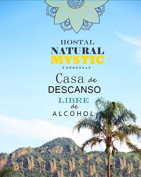 Natural Mystic Hostal Tepoztlán Eksteriør bilde